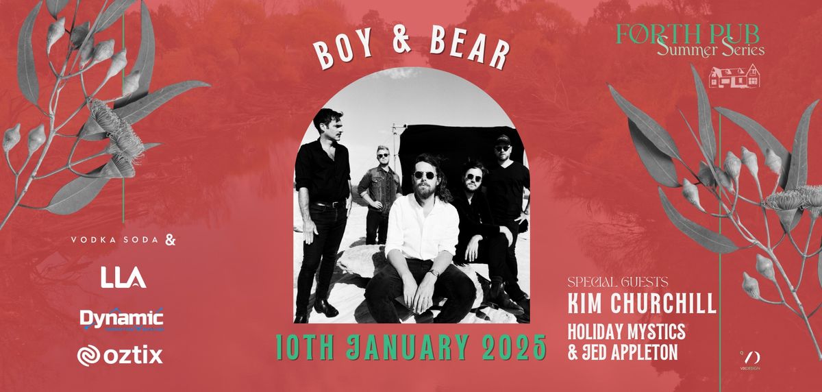 Forth Pub Summer Series Presents - Boy & Bear w Special Guests 