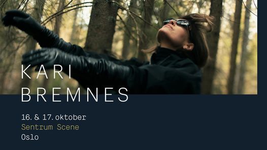 Kari Bremnes \/\/ Sentrum Scene \/\/ 16 og 17 oktober