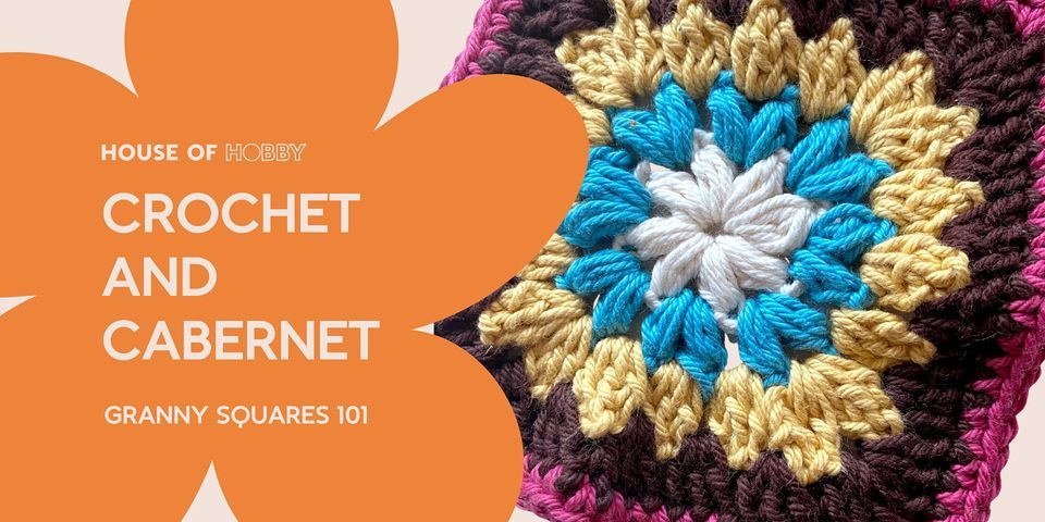 Crochet & Cabernet - Granny Squares
