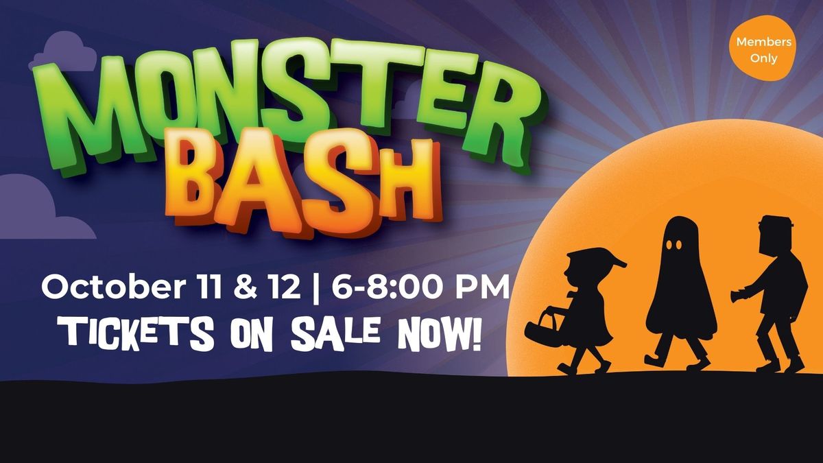 Monster Bash- Members Only!