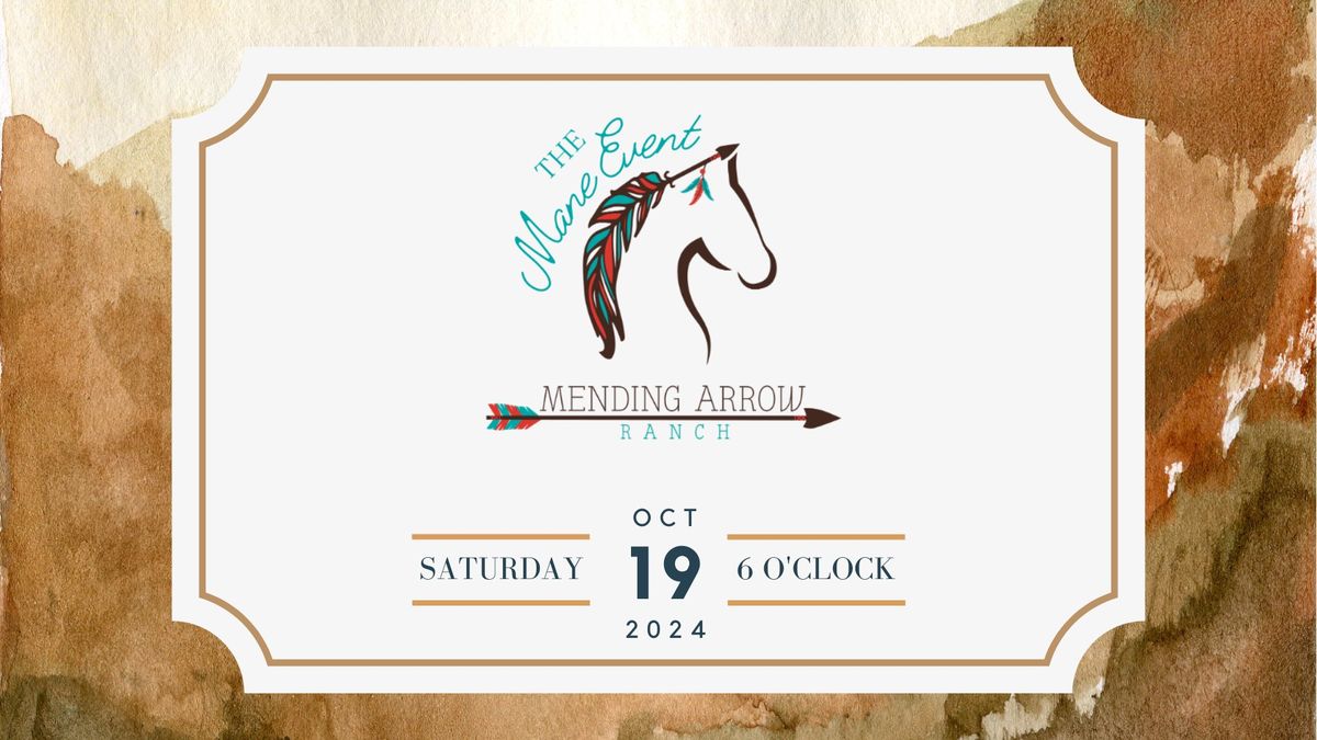 The Mane Event - Mending Arrow Ranch's 2024 Gala