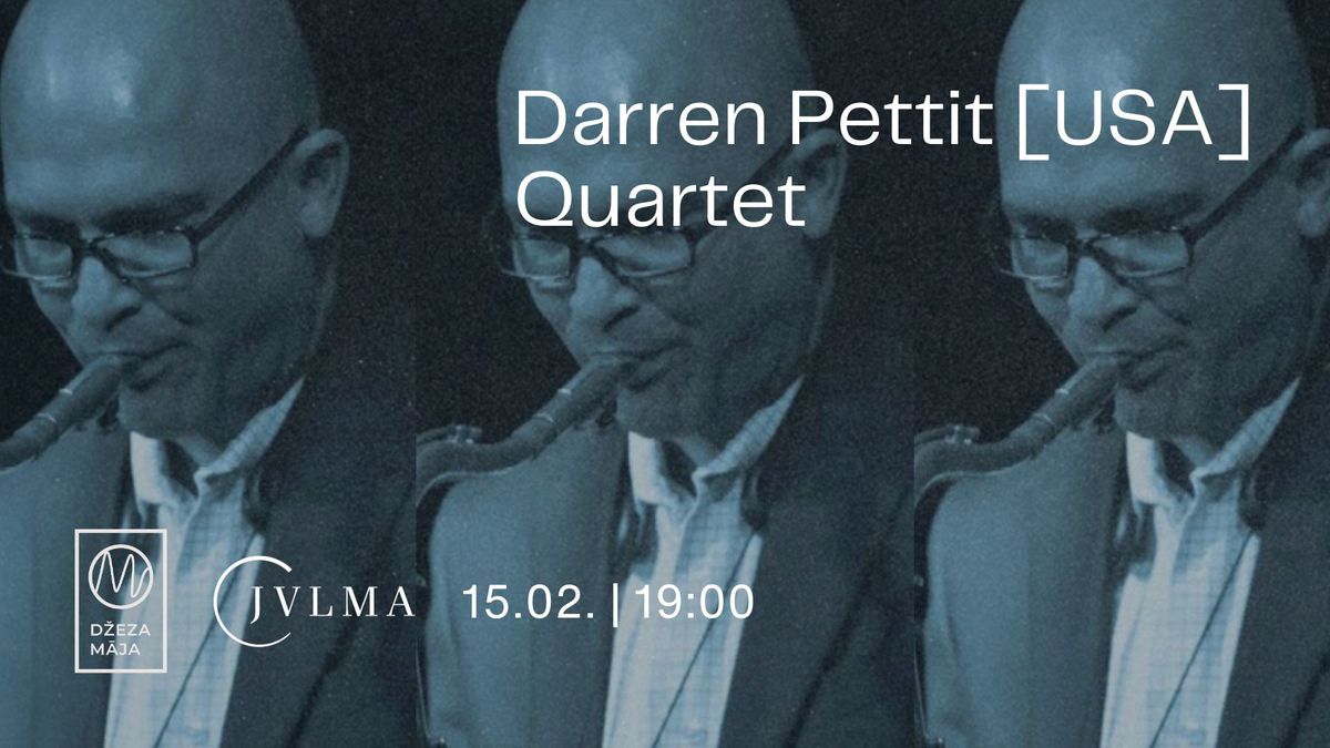 Darren Pettit [USA] Quartet | M\/House of Jazz | Collaboration with JVLMA