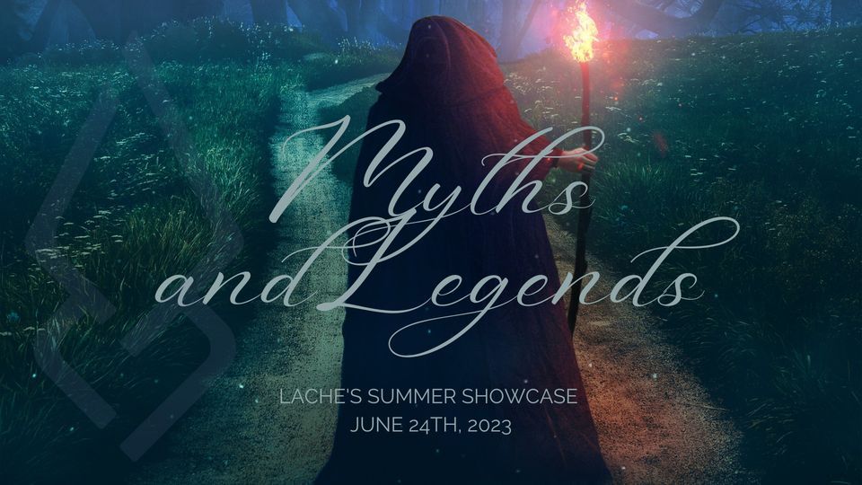 Myths and Legends Showcase