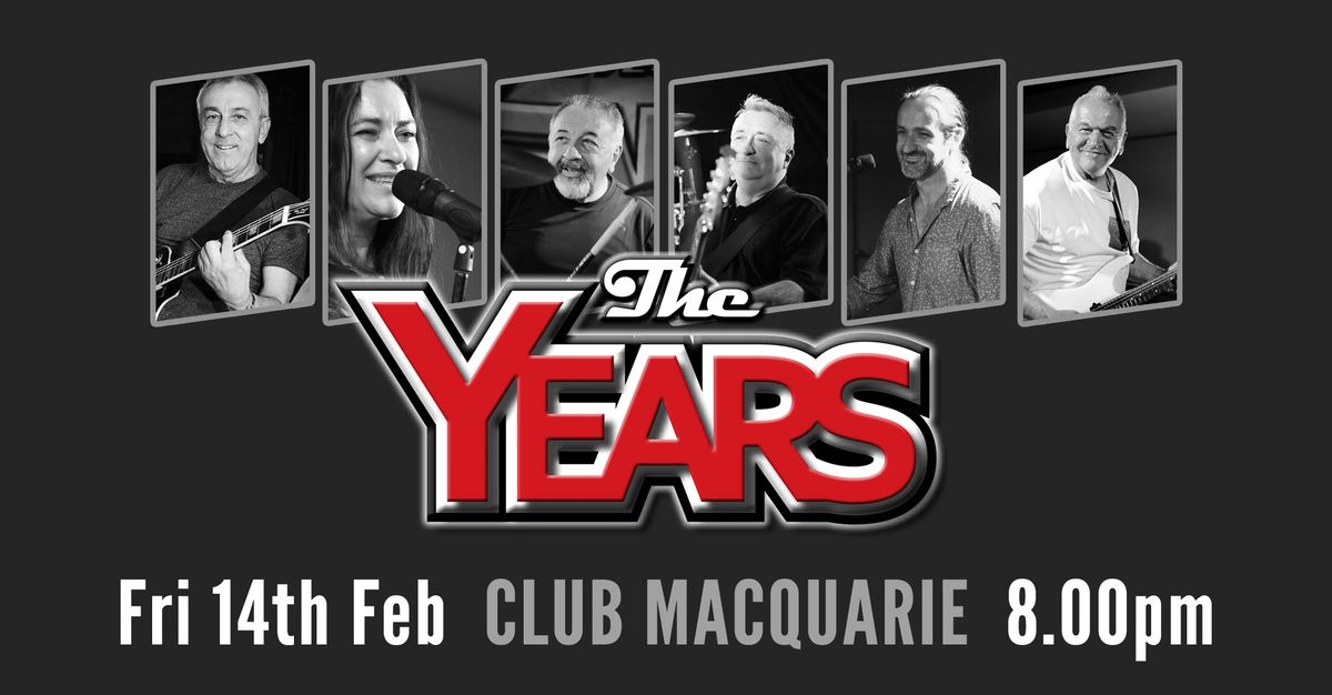 The Years at Club Macquarie