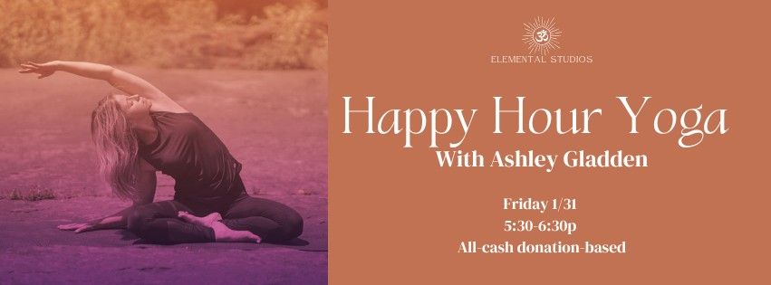 Happy Hour Yoga with Ashley Gladden 