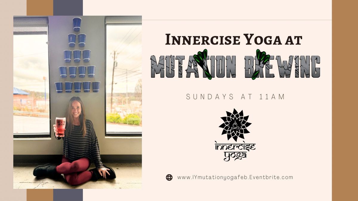 FREE Innercise Yoga at Mutation Brewing Company