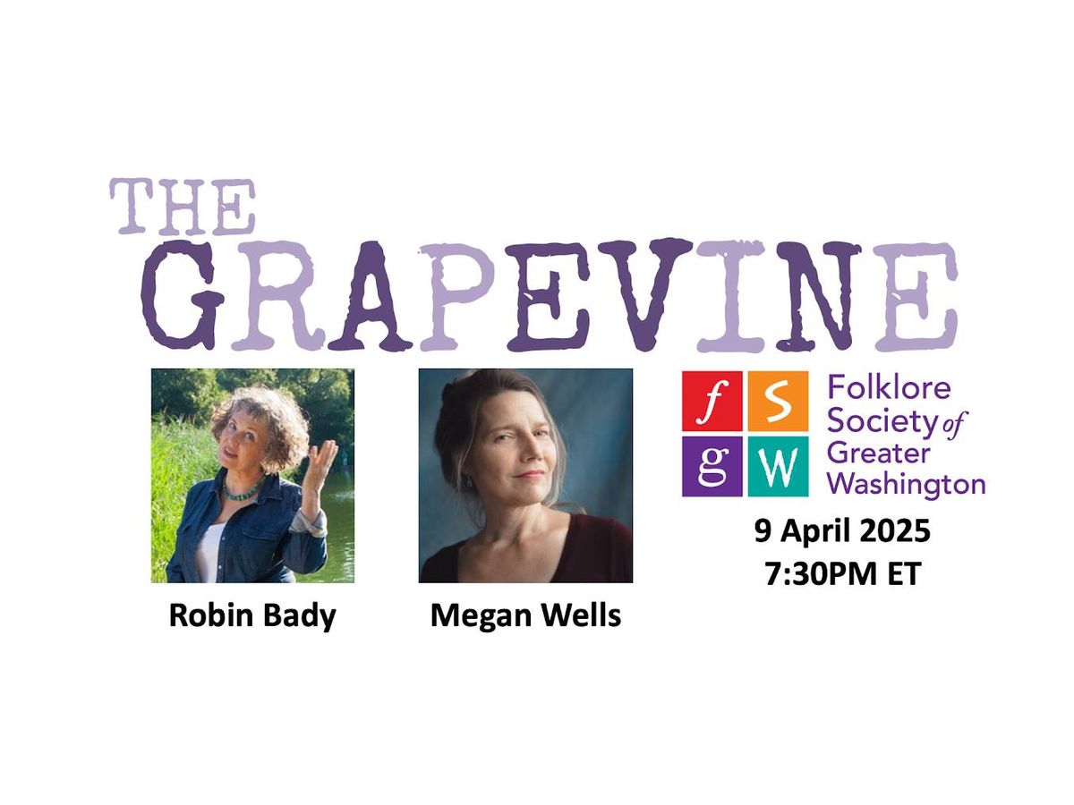 Grapevine Storytelling with Megan Wells and Robin Bady