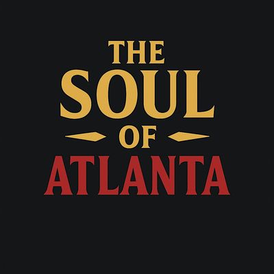 The Soul of Atlanta
