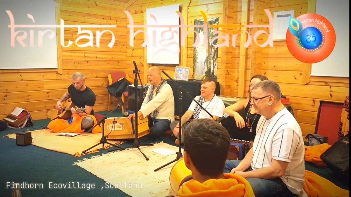 KIRTAN - FINDHORN!!