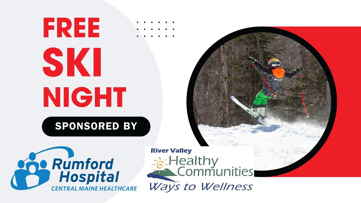 Free Ski Night sponsored by RVHCC & Rumford Hospital