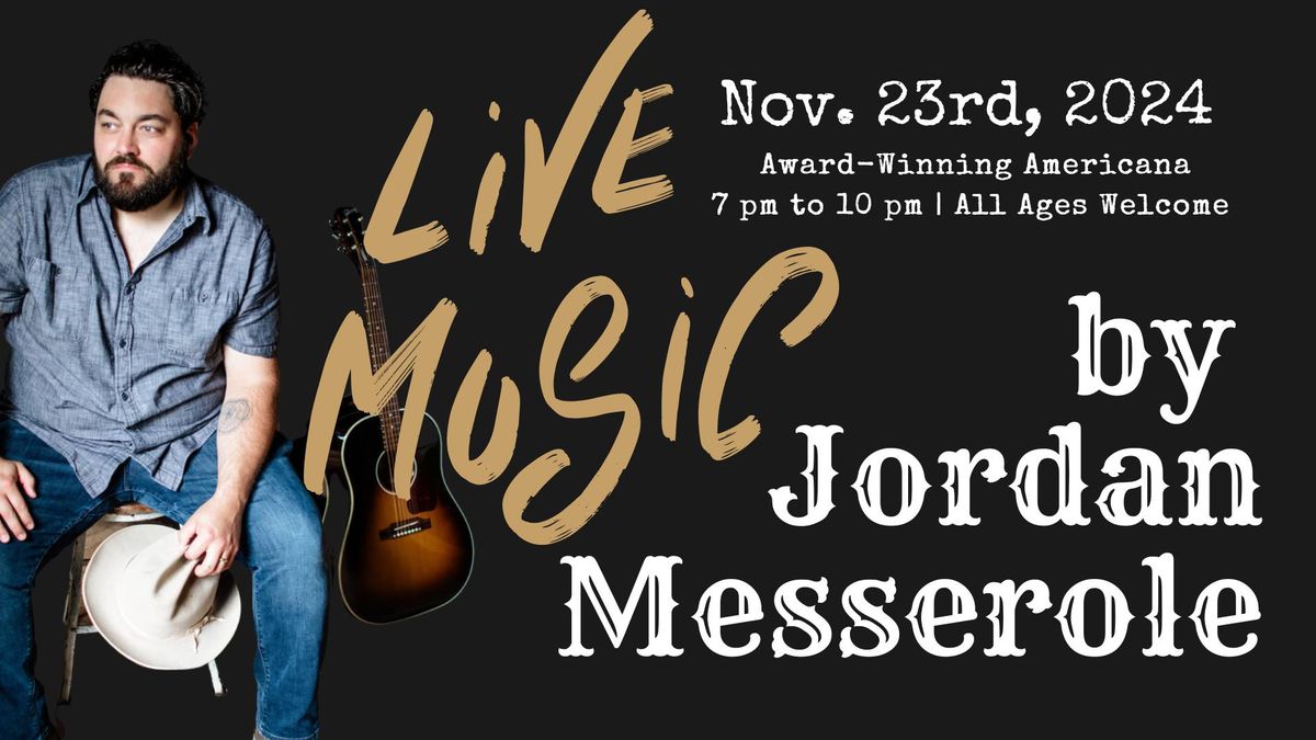  \ud83c\udfb6 Jordan Messerole\u2019s - Pre-Thanksgiving Solo Show  \ud83c\udfb6