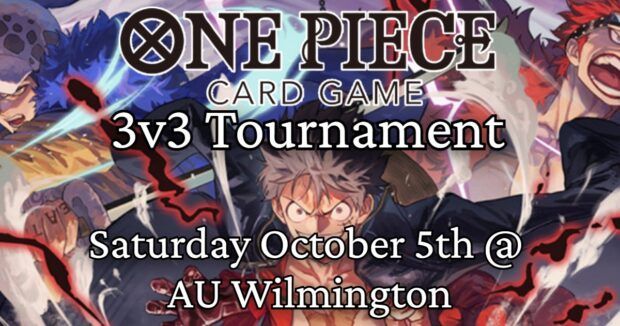 One Piece TCG 3v3 Tournament at AU Wilmington!