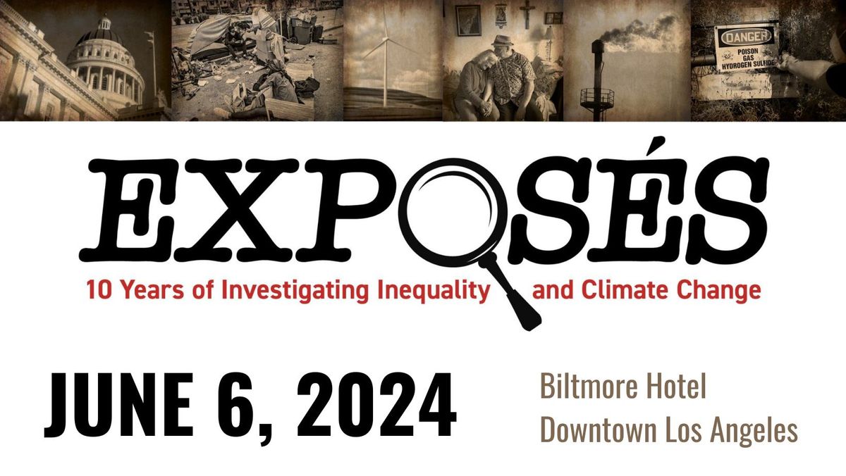 EXPOSES 2024 - Honoring outstanding work in social impact journalism, publishing and media.
