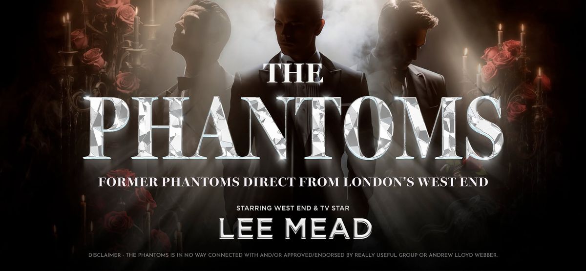 The Phantoms starring Lee Mead