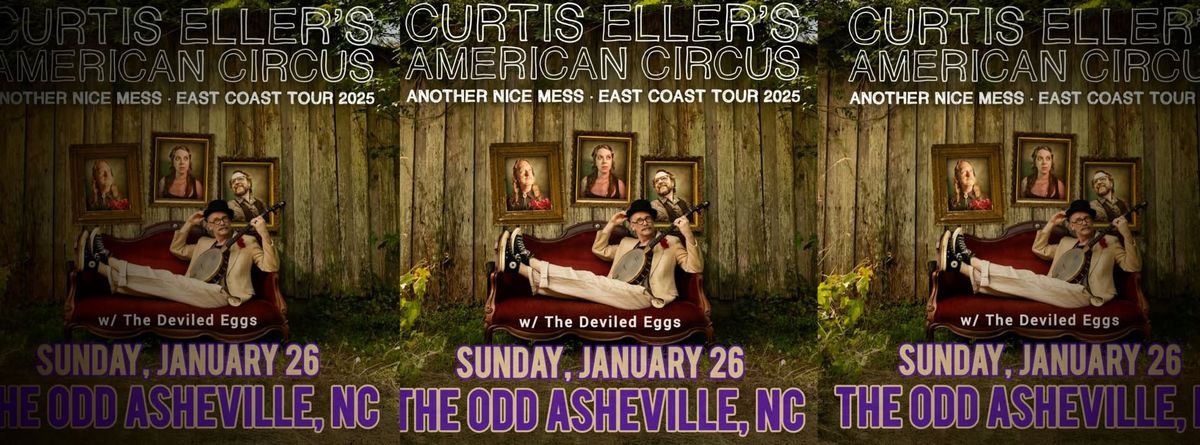 Curtis Eller's American Circus at The Odd (Asheville, NC)