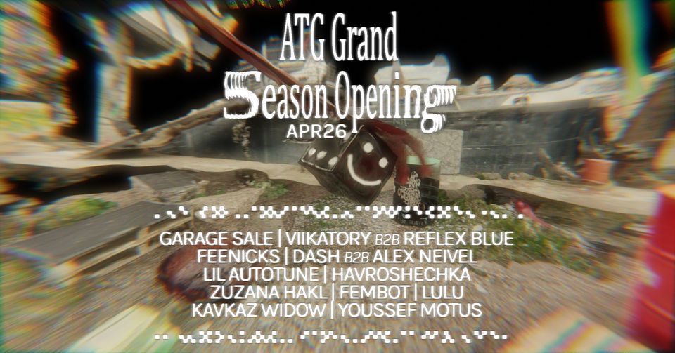 ATG Grand Season Opening - WEEKENDER