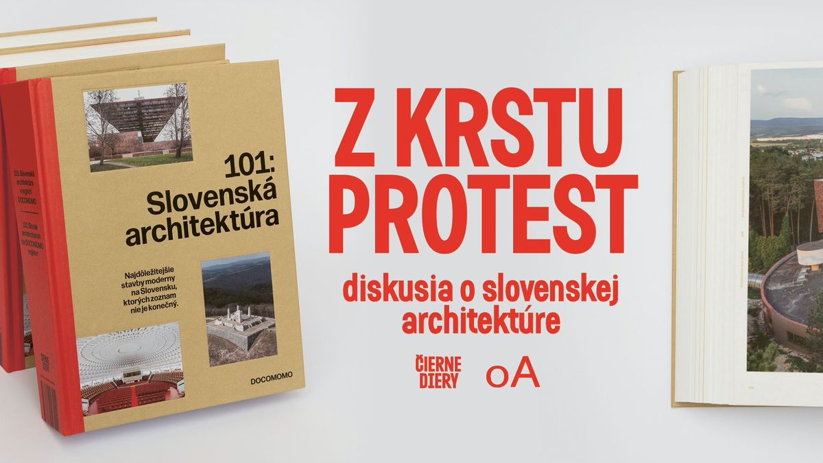 \u010cierne diery: Z krstu protest \u2013 diskusia o architekt\u00fare