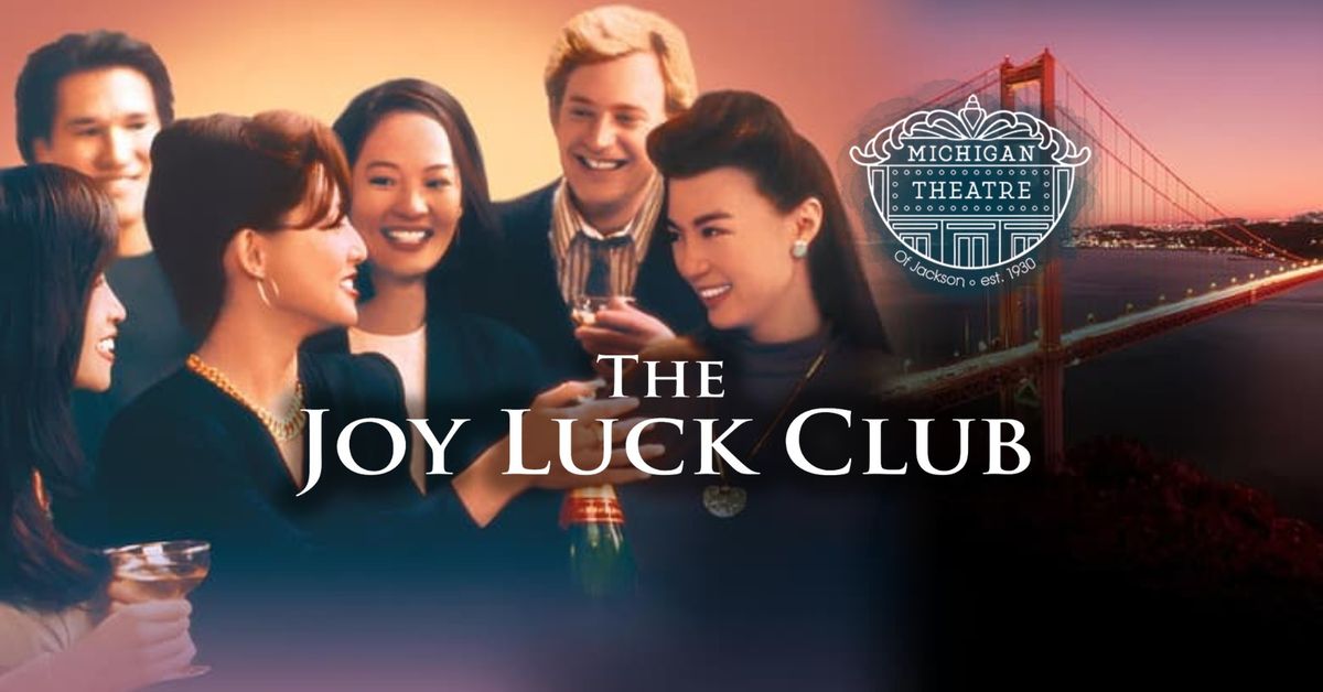 The Joy Luck Club - Leading Ladies Film Series