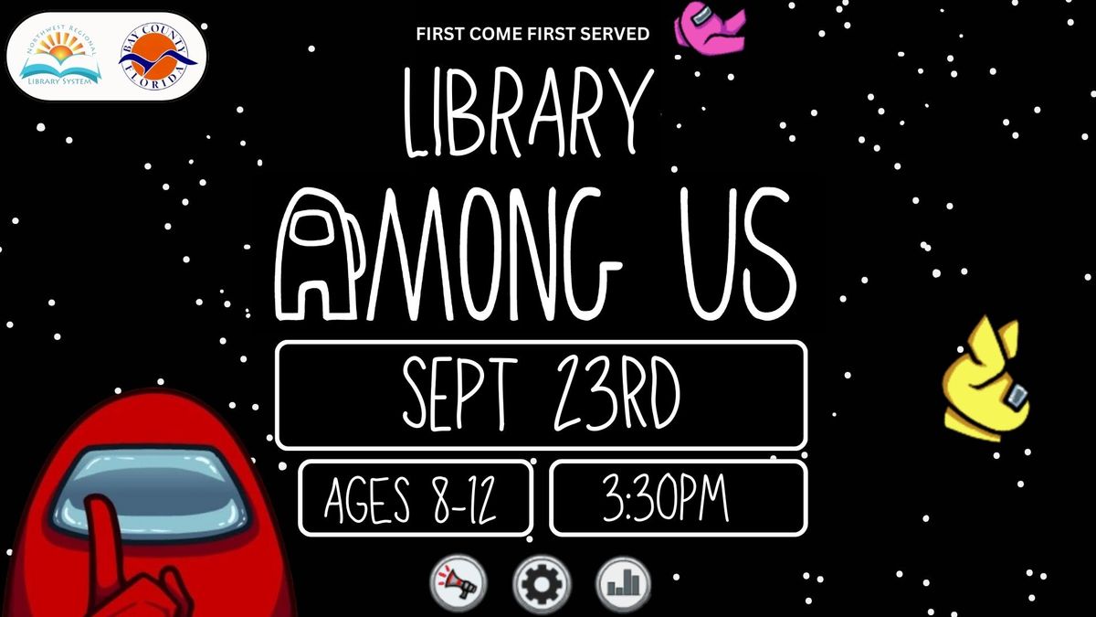 Library \u201cAmong Us\u201d (Ages 8 \u2013 12)