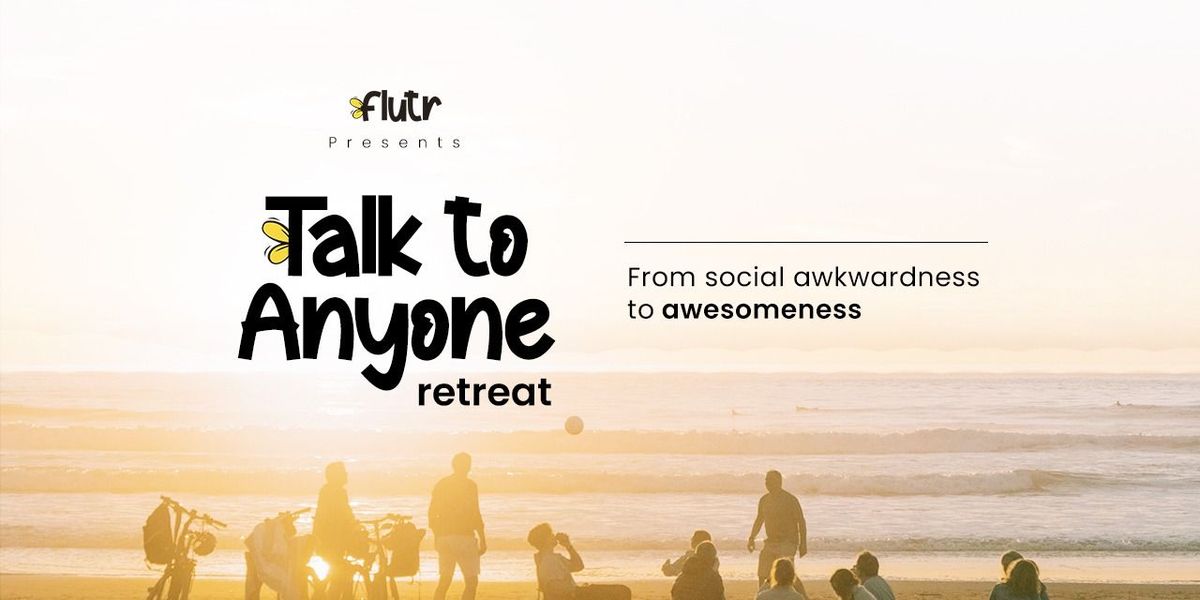 Talk to Anyone Retreat to Alibaug