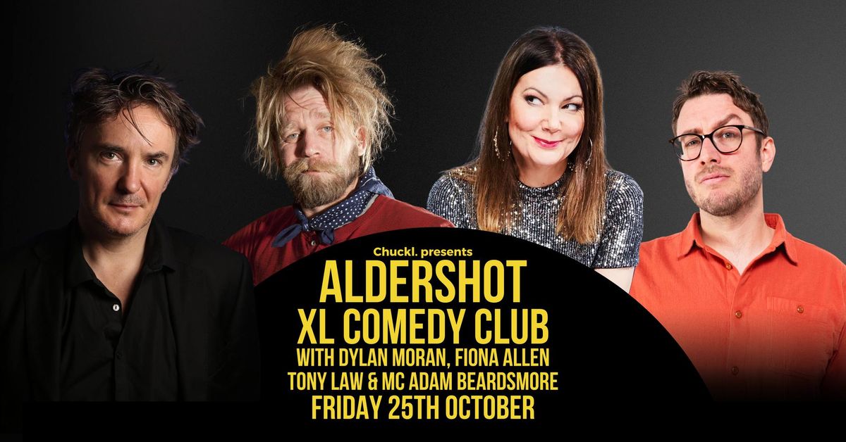 Aldershot XL Comedy Club with Dylan Moran, Fiona Allen, Tony Law and MC Adam Beardsmore