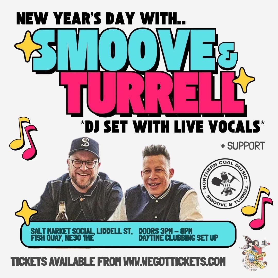 SMOOVE & TURRELL | NEW YEARS DAYTIME CLUBBING 