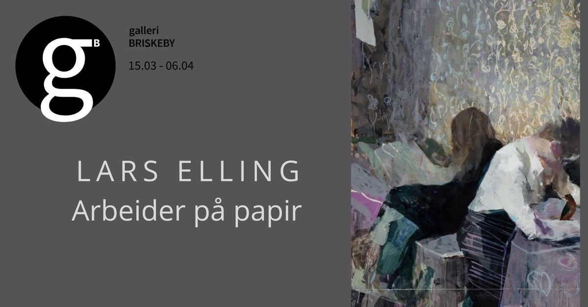 Lars Elling - arbeider p\u00e5 papir 