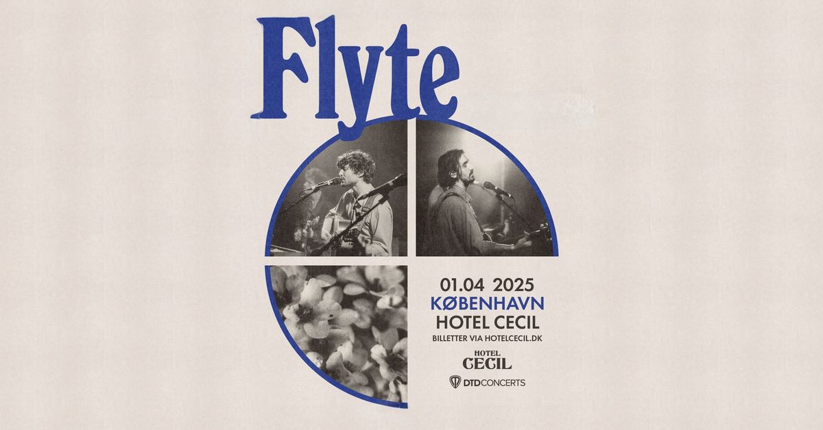 Flyte (UK) | Hotel Cecil, K\u00f8benhavn [ny dato]