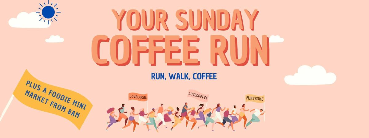 Your Sunday Coffee Run