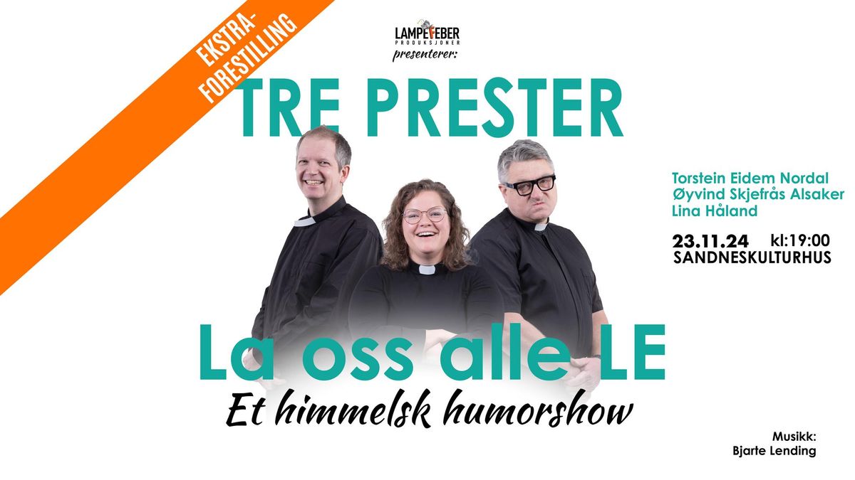 3 PRESTER \u2013 LA OSS ALLE LE \/\/ EKSTRAFORESTILLING