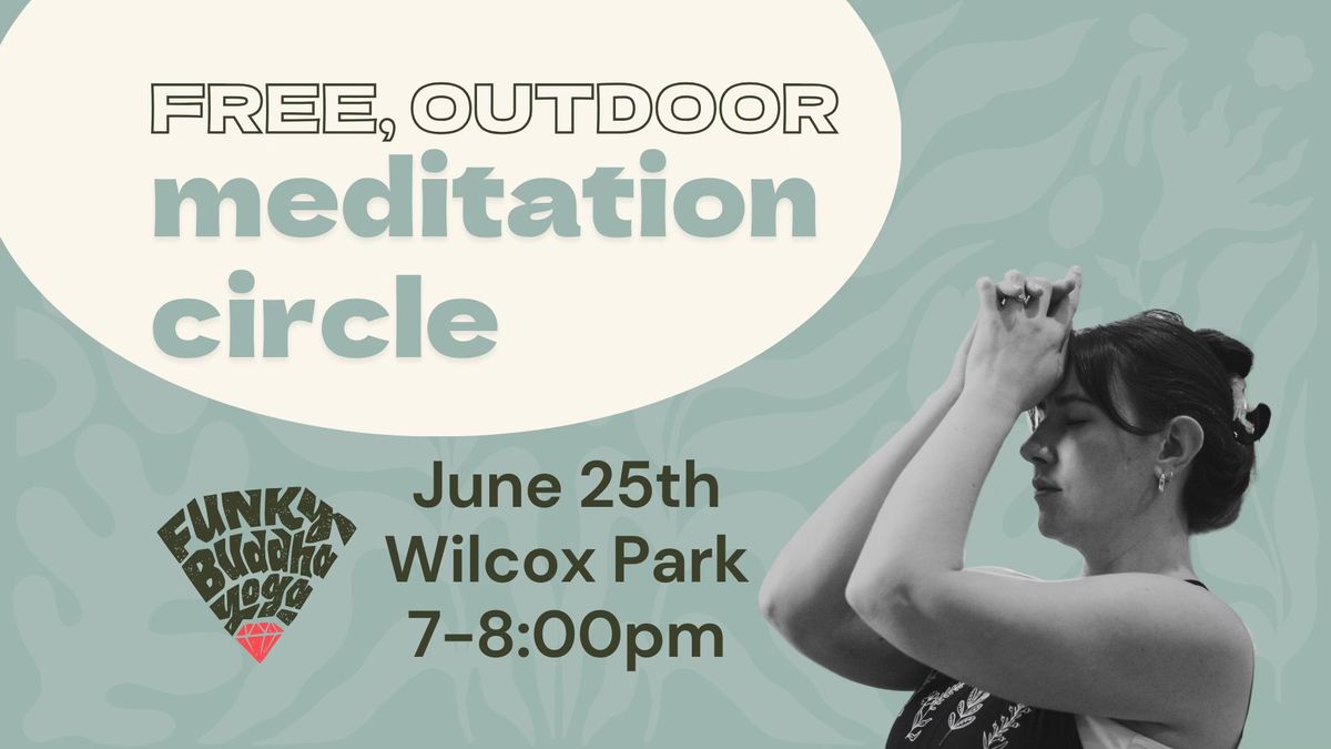 Somatic Summer Solstice Meditation Circle | Funky Buddha Yoga