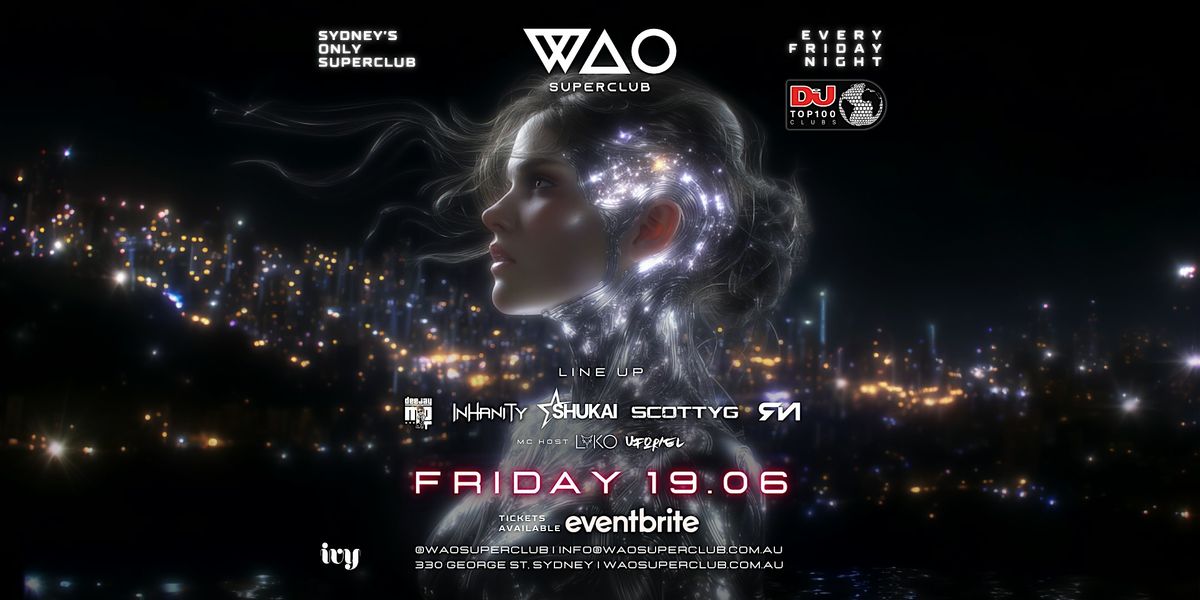 FRI 19 JUN - WAO SUPERCLUB @ IVY