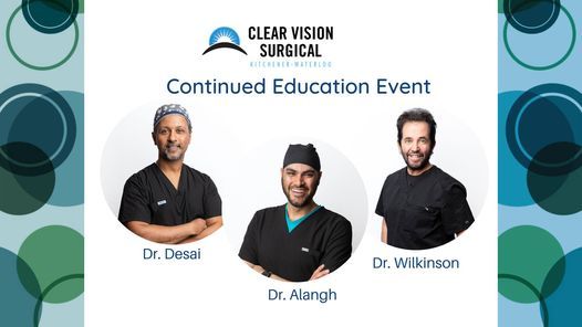Inaugural Clear Vision Surgical Continued Education Event