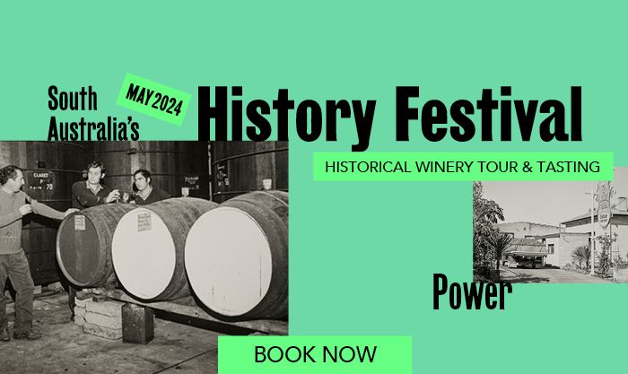 Historical Winery Tour & Tasting - South Australia's History Festival