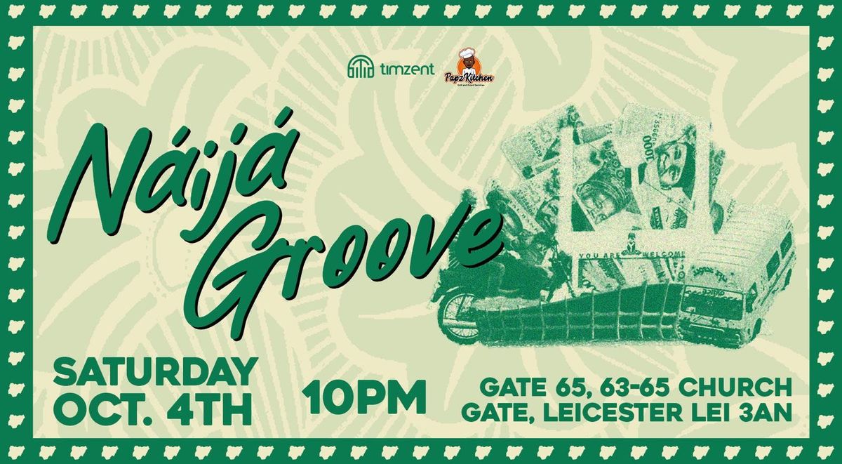 \ud83c\uddf3\ud83c\uddec Naija Groove \u2013 Nigerian Independence Day Celebration\ud83c\uddf3\ud83c\uddec