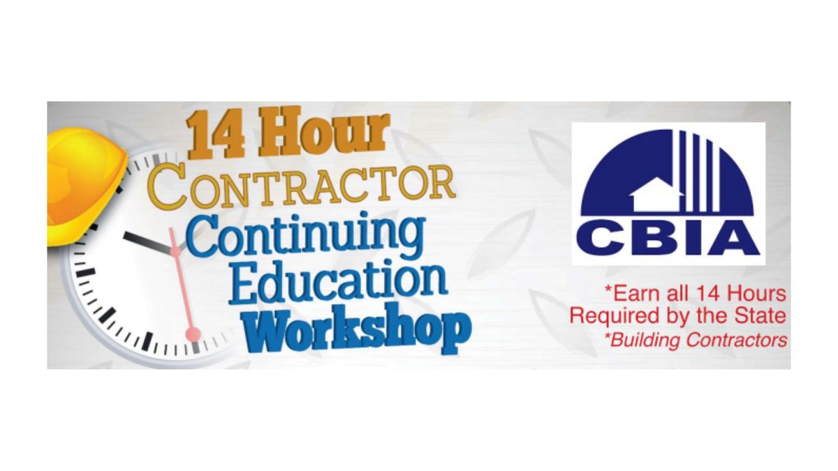 14 Hour Contractor Continuing Education Workshop