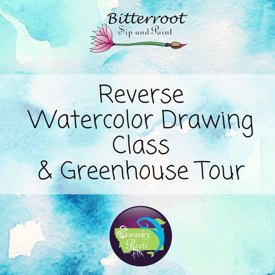 Reverse Water Color Drawing Class & Tour 