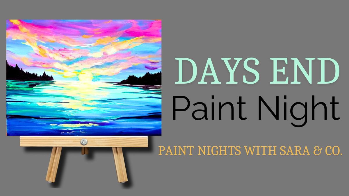 Days End Paint Night