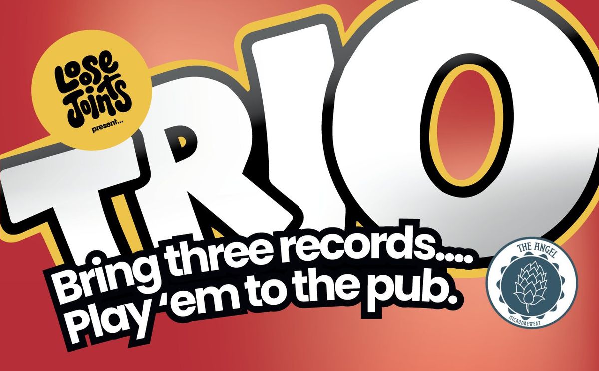 TRIO - You be the DJ! @ The Angel, Christmas Special