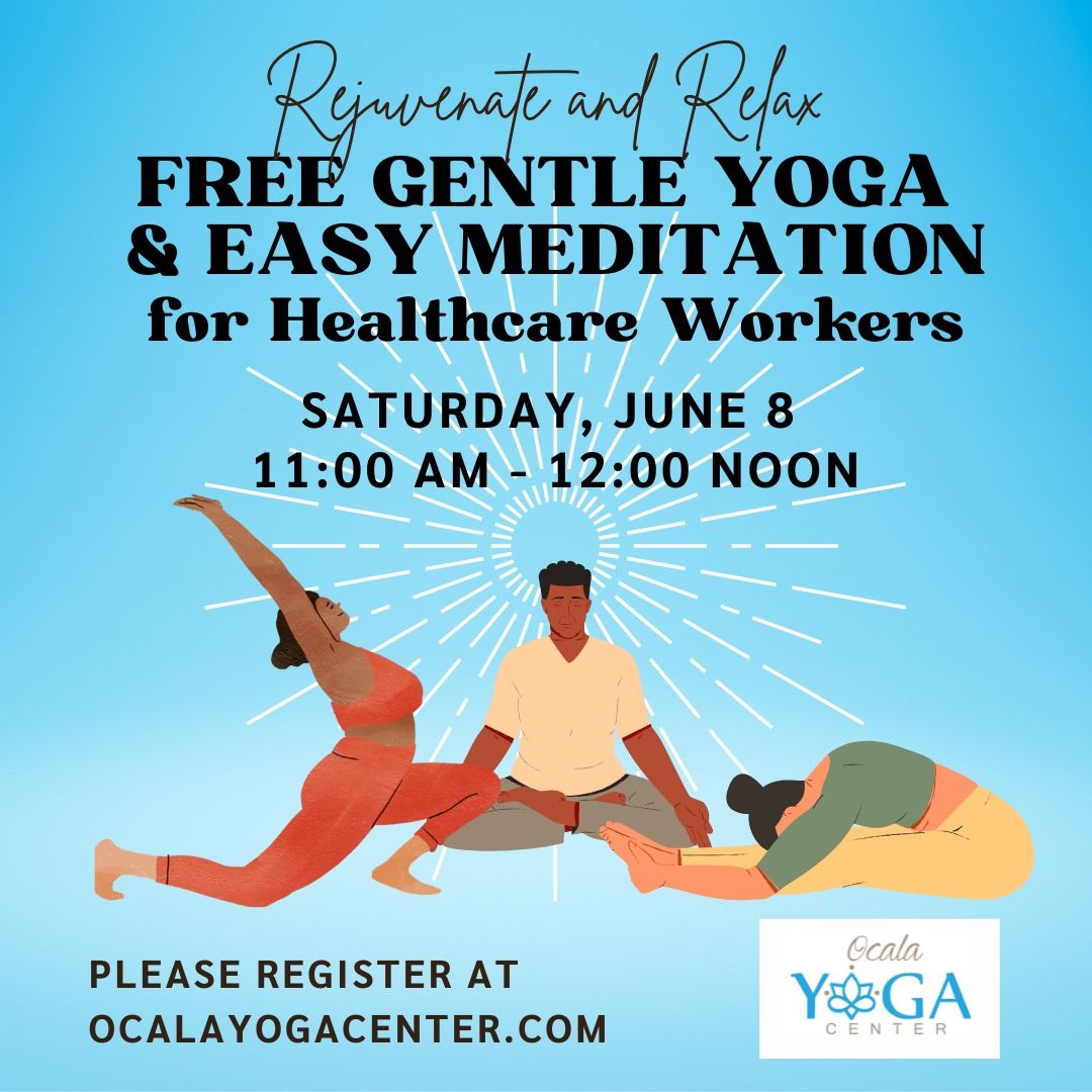 FREE Gentle Yoga & Easy Meditation for HEALTHCARE WORKERS