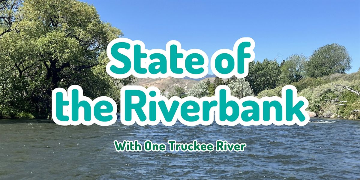 State of the Riverbank - Caughlin Park