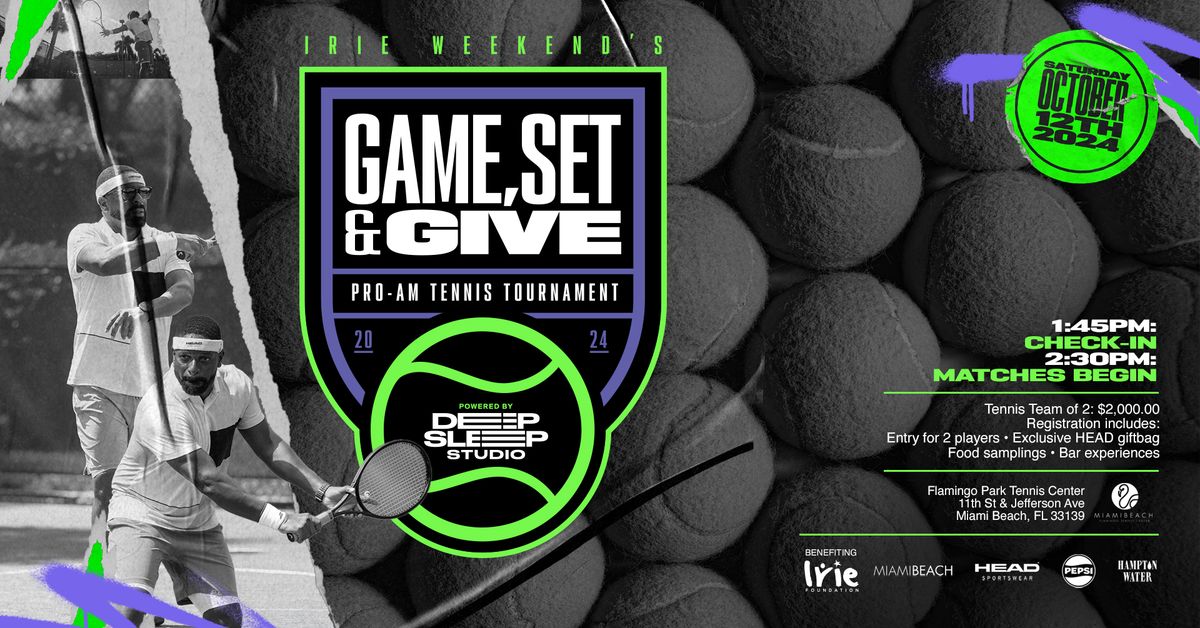 Irie Weekend Game, Set & Give Pro-Am Tennis Tournament