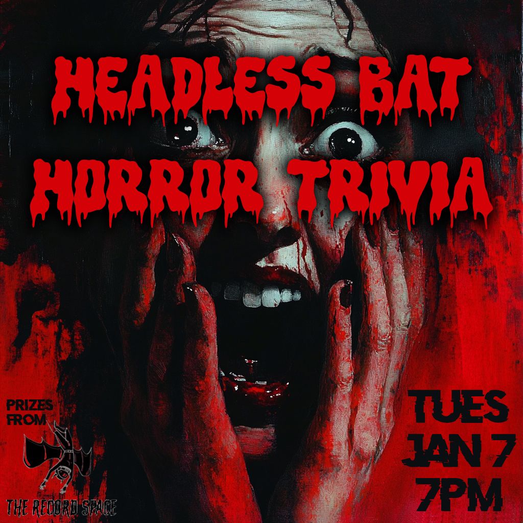 Horror Trivia at the Headless Bat!