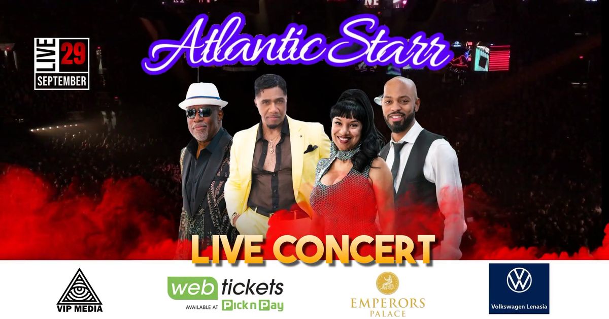 ATLANTIC STARR Live in Joburg