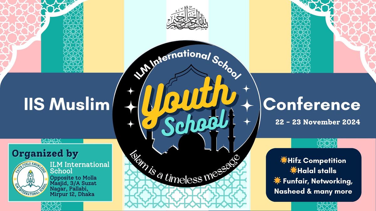 IIS Muslim Youth School Conference - 2024