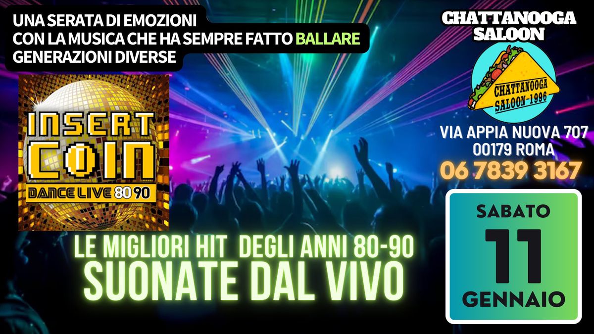 INSERT COIN Dance 80-90 live @ CHATTANOOGA VIA APPIA