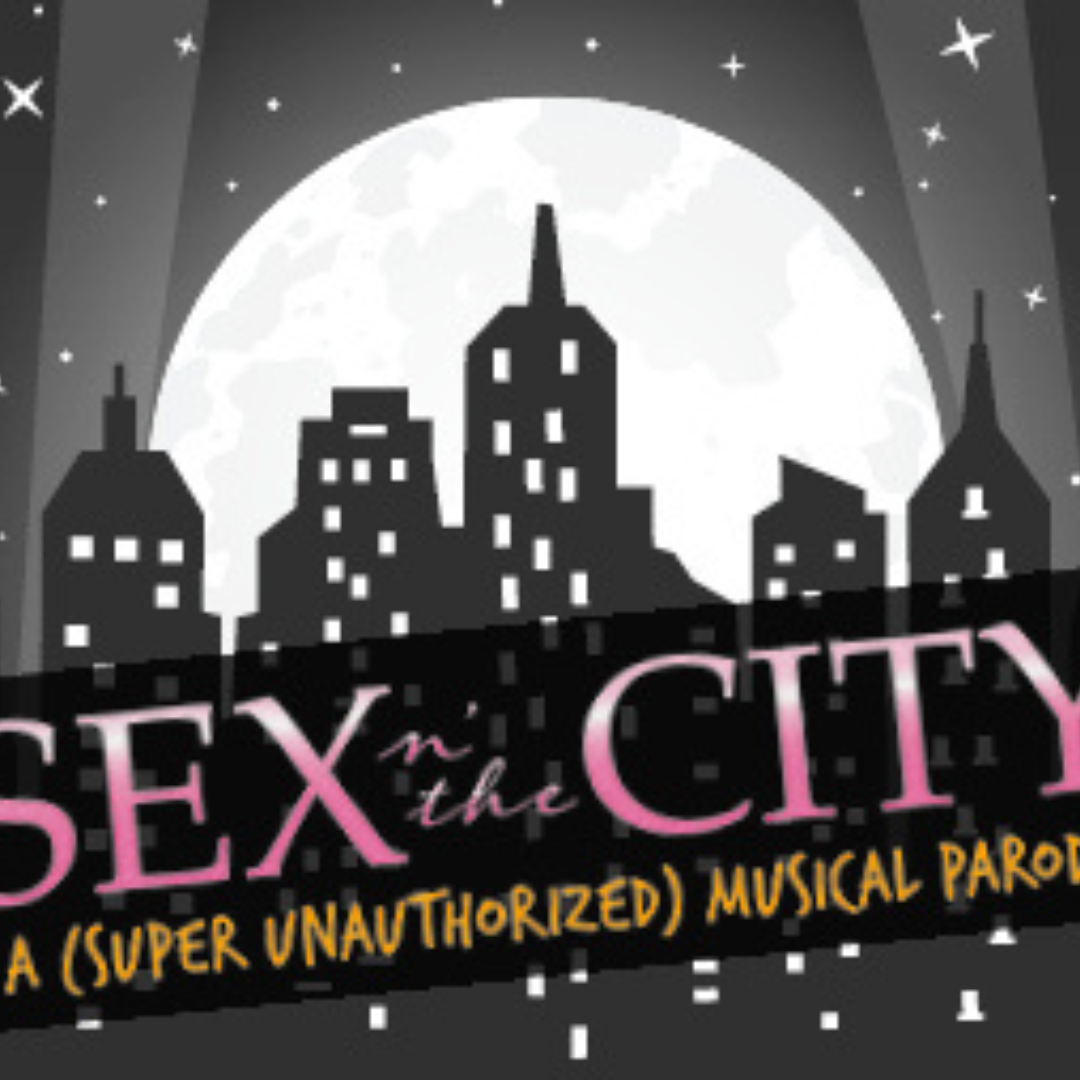 Sex N' The City - A Musical Parody - Ocala