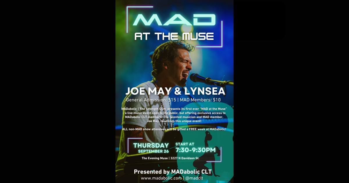 MAD at the Muse: Joe May & Lynsea. Presented by MADabolic