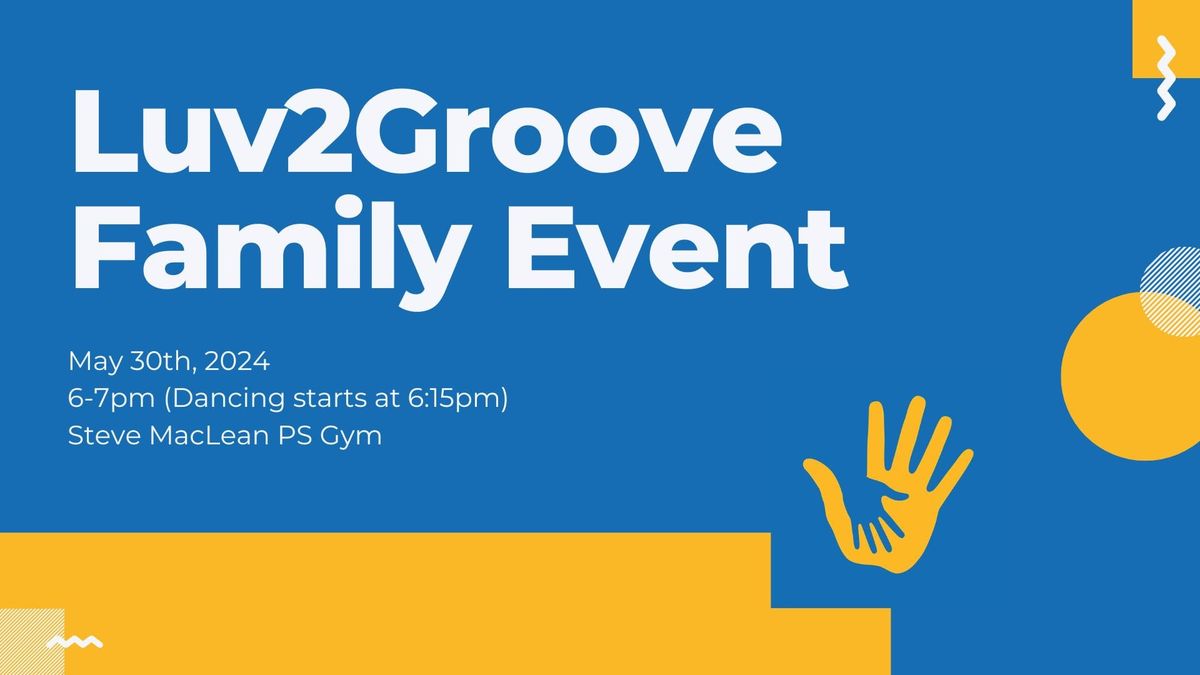 Luv2Groove Family Dance Night