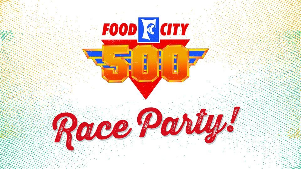 Food City 500 Race Party